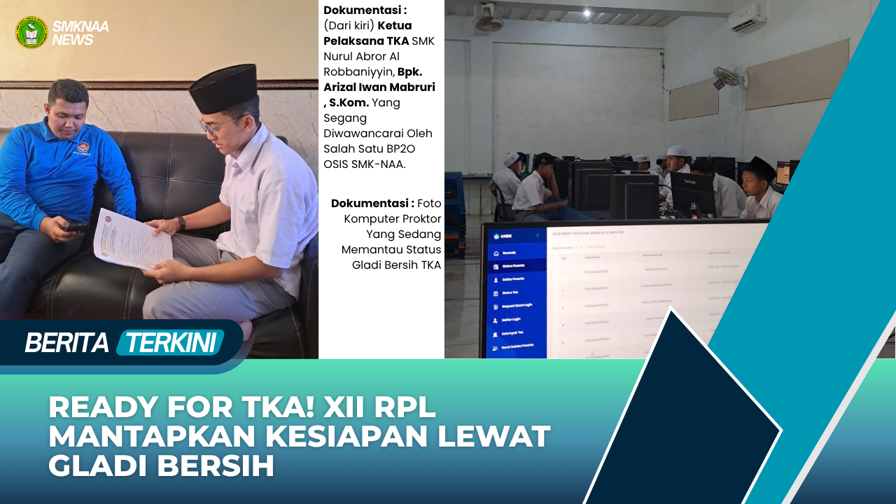 Ready for TKA! XII RPL Mantapkan Kesiapan Lewat Gladi Bersih