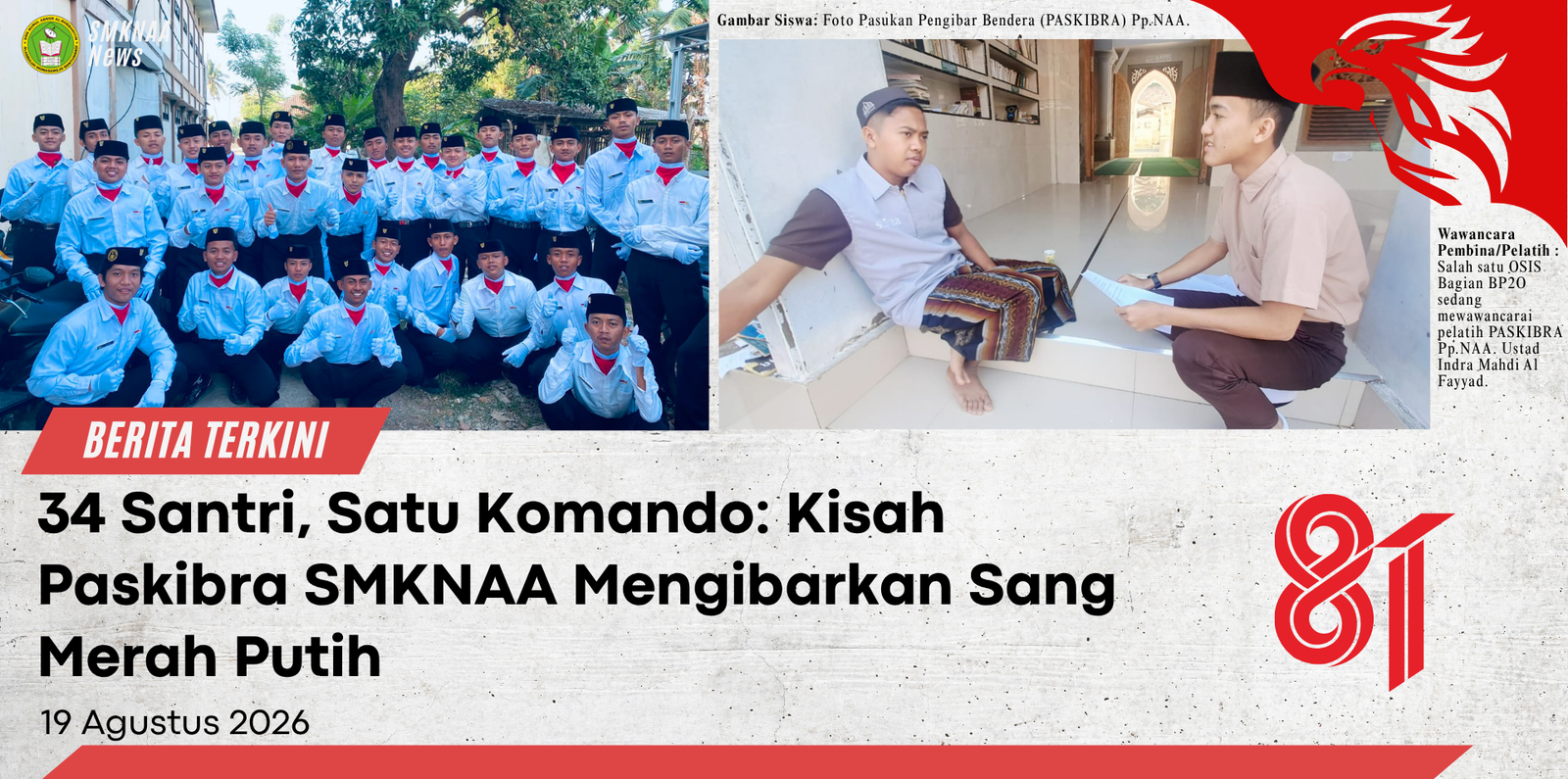34 Santri, Satu Komando: Kisah Paskibra SMKNAA Mengibarkan Sang Merah Putih